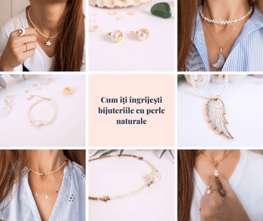 Cum ingrijesti bijuteriile cu perle naturale Love and Stars Jewels
